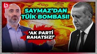 İsmail Saymaz'dan TÜİK bombası: AK Parti verilerden rahatsız!