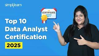 Top 10 Data Analyst Certification For 2025 | Best Data Analyst Certification Courses| Simplilearn