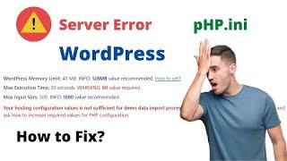 How to fix php.ini || How to change WordPress Server Settings in 2021 #php