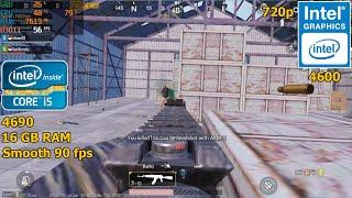 PUBG Mobile GameLoop | i5 4690 | Intel HD 4600 | 16 GB RAM | Smooth 90 fps