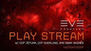 EVE Frontier | Founder Access: New Era | Gameplay Stream