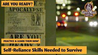 10 Key Self Reliance Skills Needed to Survive | Practice & Learn Them Now!