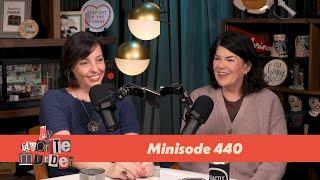 My Favorite Murder Minisode 440