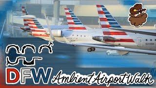 The Ultimate Ambient Airport Walk - Dallas Fort Worth International Airport - No Music or Narration!