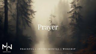 Prayer | Soaking Worship Music Into Heavenly Sounds // Instrumental Soaking Worship