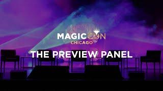 The Preview Panel - MagicCon: Chicago 2025