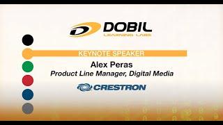 Dobil Learning Labs: Crestron: Keynote Speaker