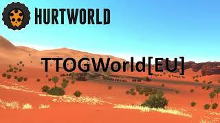 HurtWorld Server TTOGWorld