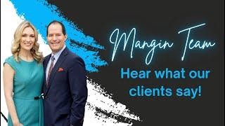 Why Work With The Mangin Team?