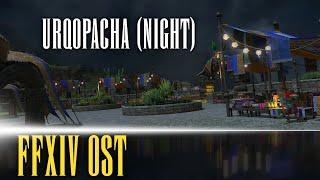 Urqopacha Night Theme "Windswept Whispers" - FFXIV OST