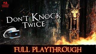 Dont Knock Twice | PSVR + PS4Pro | Full Longplay Walkthrough Gameplay No Commentary