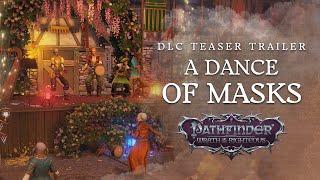 DLC Teaser Trailer A Dance of Masks | Pathfinder: Wrath of the Righteous