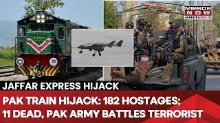 Pakistan Train Hijack: 180+ Held Hostage, 11 Soldiers Killed| Army Battles Baloch Terrorists