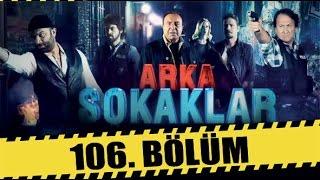 ARKA SOKAKLAR 106. BÖLÜM