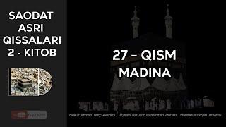 SAODAT ASRI QISSALARI 2-KITOB, 27-QISM - MADINA