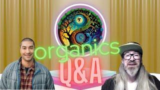 Organic gardening Q&A ep.15 w/ Tad Hussey & Chad Westport