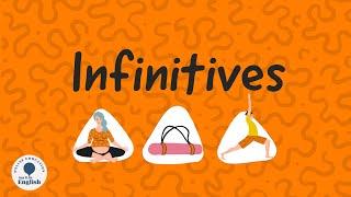 Infinitives — English Grammar Lessons