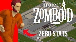 Escaping Prison With Zero Stats In Project Zomboid