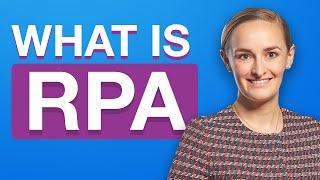 What is RPA? (Robotic Process Automation)