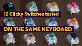 The Ultimate CLICKY SWITCHES Sound Test Compilation | Hear the Difference on a Full Keyboard!