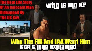 Who Is Mr K? Why Does The FIB & IAA Want Him So Badly? Real Life Story That Inspired Him- GTA 5 Lore