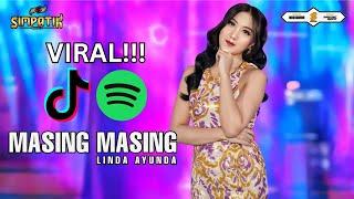 MASING MASING - LINDA AYUNDA [SIMPATIK OFFICIAL] VIRAL TIKTOK & SPOTIFY !!!