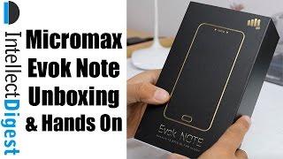 Micromax Evok Note Unboxing And Hands On | Intellect Digest