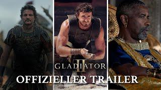 GLADIATOR II - Offizieller Trailer