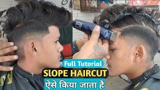 Slope Hair Cut करने Ka Best तरीका || Step By Step Tutorial Video In हिन्दी || Sahil Barber