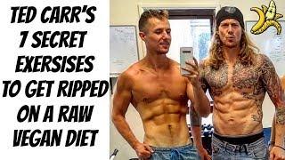 Ted Carr’s 7 Secret Exercises for Serious Gains on a Raw Diet