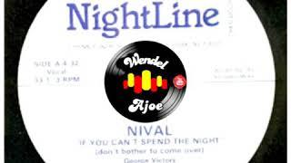 NIVAL - If You Can't Spend The Night