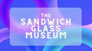 Sandwich Glass Museum | 2023