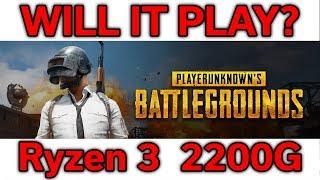 Will it Play? - PUBG - Ryzen 3 2200G - VEGA 8 - Benchmark