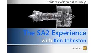 The SA2 Experience with Ken Johnston