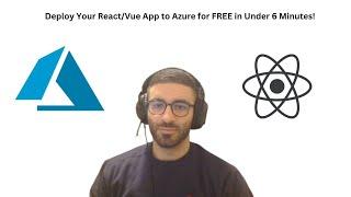 Deploy Your React/Vue App to Azure for FREE in Under 6 Minutes!