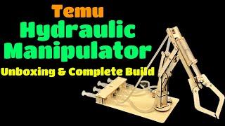 Temu Hydraulic Manipulator-Unboxing and Complete Build