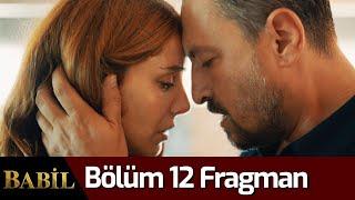 Babil 12. Bölüm Fragman