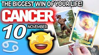 Cancer IT’S COMING! THE BIGGEST WIN OF YOUR LIFE! horoscope for today NOVEMBER 10 2024  #cancer