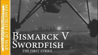 Swordfish V. Bismarck | Pilots Recall the First Torpedo Attack (Part 1 of 3)