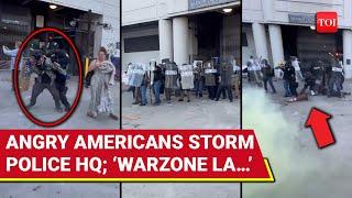 US: Violence In Los Angeles; Protesters Storm Police HQ As Deportation ‘Bomb Explodes’