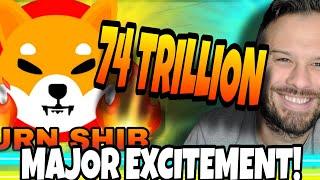 Shiba Inu Coin | 74 Trillion SHIB Could Cause The Price To Rip Higher! I'm Excited!