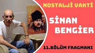 "OLACAK O KADAR HAYATIMI DEĞİŞTİRDİ!" SİNAN BENGİER NOSTALJİ VAKTİ'NDE! | FRAGMAN