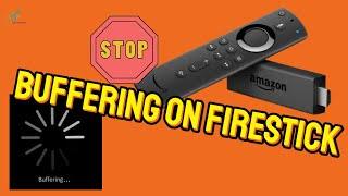 Why Does My FireStick Keep Buffering? | How to Fix Common Buffering Issues!