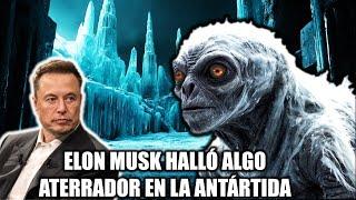 El INCREÍBLE Descubrimiento de ELON MUSK en la Antártida