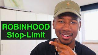 HOW TO SET A STOP LIMIT ON ROBINHOOD