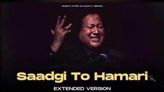 SAADGI TO HAMARI (REMIX) - NUSRAT FATEH ALI KHAN X VIBRONO | EXTENDED VERSION