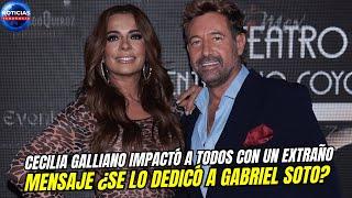 Cecilia Galliano impactó a todos con un extraño mensaje, ¿se lo dedicó a Gabriel Soto?