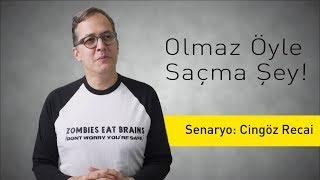 Senaryo : Cingöz Recai - Olmaz Öyle Saçma Şey (S2/Bölüm#7)