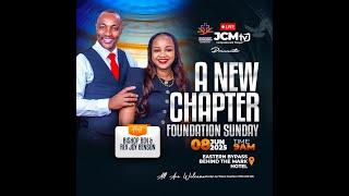 JCM FOUNDATION SUNDAY  ||  THEME: A NEW CHAPTER--2ND SERVICE
