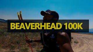 BEAVERHEAD 100K | MY FIRST 100K